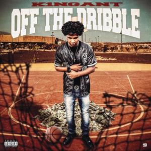 Off The Dribble (Explicit)