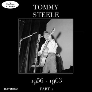 Tommy Steele - 1956-1963 Part: 2