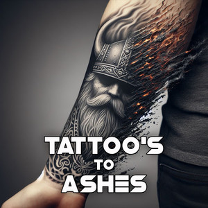 Tattoo's To Ashes