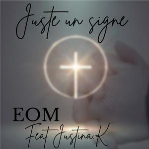 JUSTE UN SIGNE (feat. KIBENGA JUSTINA)