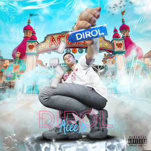 Dirol (Explicit)