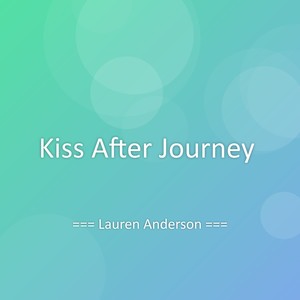 Kiss After Journey