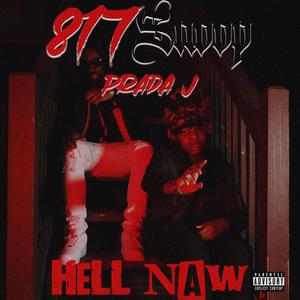 Hell Naw (feat. Prada J) [Explicit]