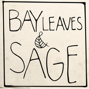 Bay Leaves & Sage