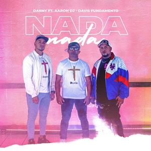 Nada (feat. Davis Fundamento & AAron DJ)