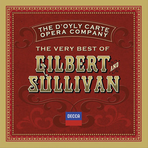 The Very Best Of Gilbert & Sullivan