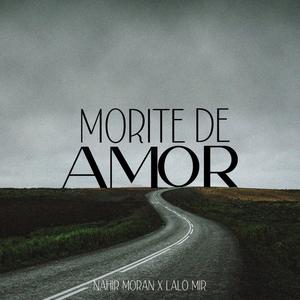 Morite De Amor (feat. Lalo Mir & Maru Leone)