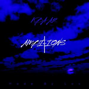 Ambitions (feat. Made By Los) (Explicit)