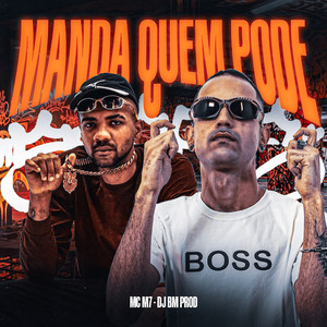 Manda Quem Pode (Explicit)