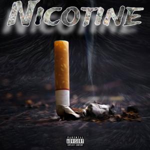 Nicotine (feat. Dmointhecut) [Explicit]