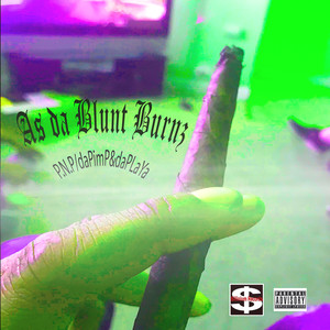 As da Blunt Burnz (Explicit)