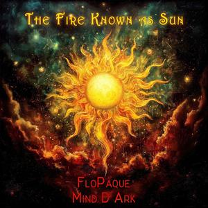 The Fire Known As Sun (Explicit)