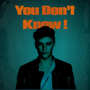 You Don't Know !