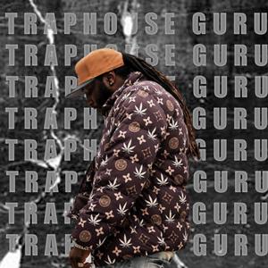 Traphouse Guru (Explicit)