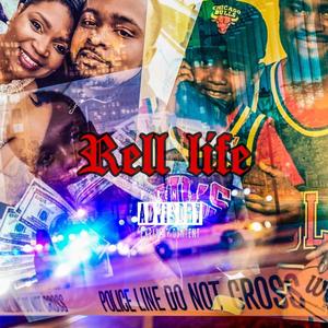 Rell Life (Explicit)