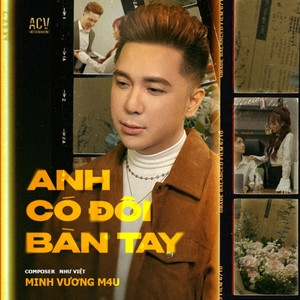 Anh Có Đôi Bàn Tay (Remix)