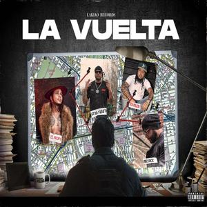 La Vuelta (feat. Tdimuzik, Proxy Lora & Mr Face|Explicit)