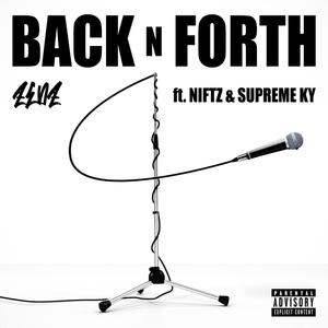 Back n Forth (feat. Niftz & Supreme Ky) (Explicit)