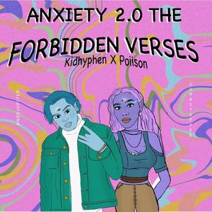 Anxiety 2.0 The Forbidden Verses (feat. Poiison, And-Y & Yung Chrollo) [Explicit]