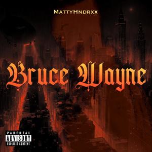 Bruce Wayne (Explicit)