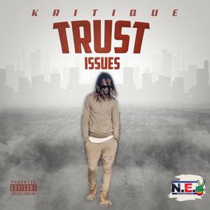 Trust Issues (Explicit)