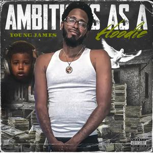 Ambitions As A Hoodie (Explicit)