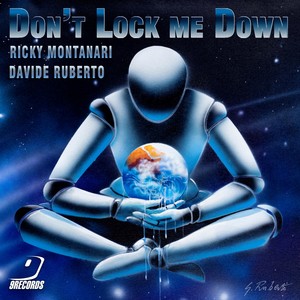 Ricky Montanari - Don't Lock Me Down (Original Mix)