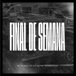 FINAL DE SEMANA (Explicit)