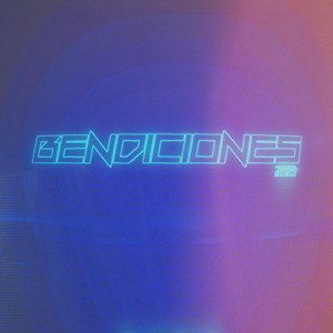 Bendiciones (Explicit)