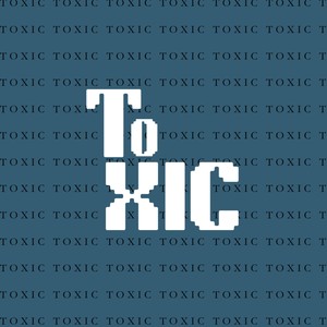 TOXIC