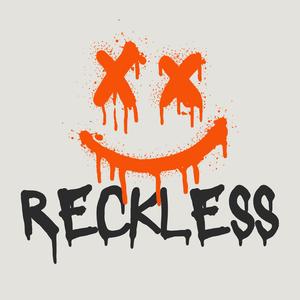 Reckless