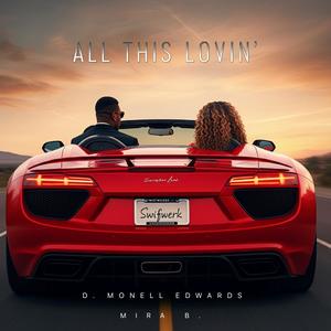 All This Lovin' (feat. Mira B.)