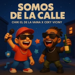 Somos De La Calle (Explicit)