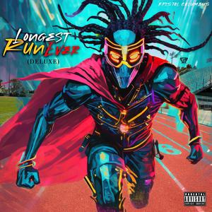 LONGEST RUN EVER (DELUXE) [Explicit]