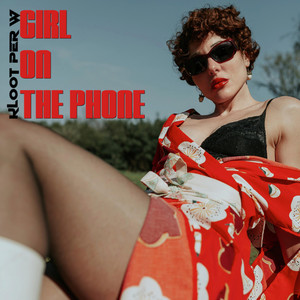 Girl on the Phone (Explicit)