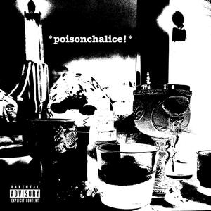 PoisonChalice! (Explicit)