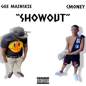 Showout (feat. Gee Mainskie) [Explicit]