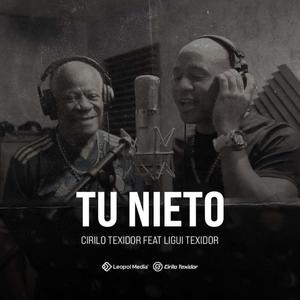 Tu Nieto (feat. Luigi Texidor)