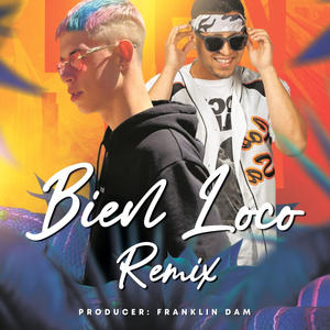 Bien Loco Remix (feat. Cristian Jimenez) (Explicit)