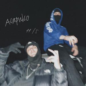 Acapulco 11/5 (Explicit)