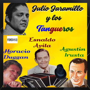 Julio Jaramillo Y Los Tangueros