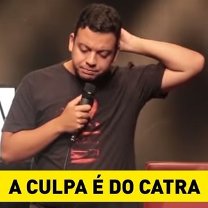 A Culpa É do Catra (Explicit)