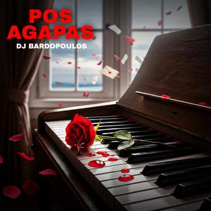 Pos Agapas (Explicit)