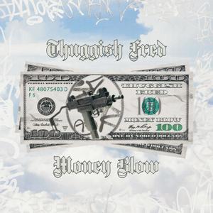 MONEY BLOW (Explicit)