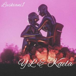 YL & Kaela (Explicit)