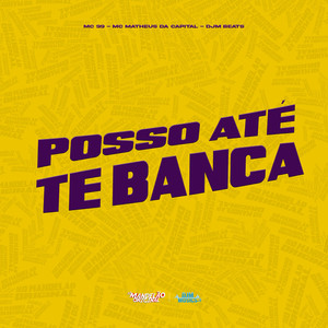 Posso Até Banca (Explicit)