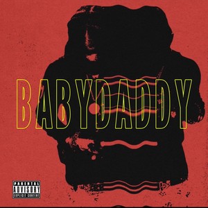 BABY DADDY (Explicit)