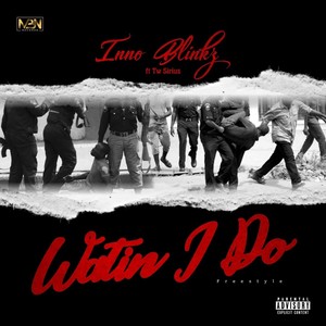 Watin I Do (Explicit)