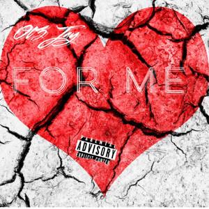For Me (Explicit)