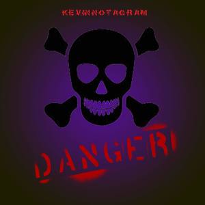 Danger